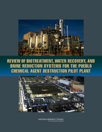 Review of Biotreatment, Water Recovery, and Brine Reduction Systems for the Pueblo Chemical Agent Destruction Pilot Plant