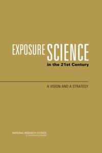 Exposure Science in the 21st Century
