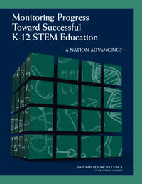 Monitoring Progress Toward Successful K-12 STEM Education
