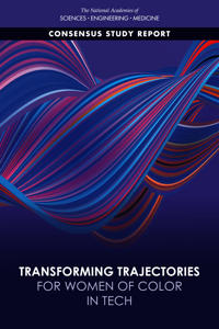 Transforming Trajectories for Women of Color in Tech