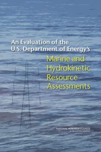 Evaluation of the U.S. Department of Energy's Marine and Hydrokinetic Resource Assessments