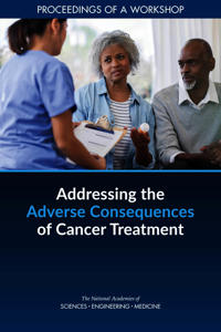 Addressing the Adverse Consequences of Cancer Treatment