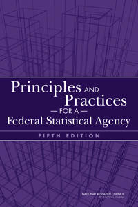 Principles and Practices for a Federal Statistical Agency