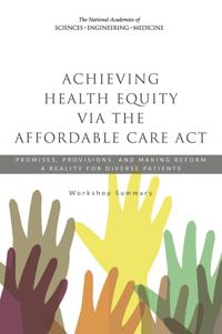 Achieving Health Equity via the Affordable Care Act
