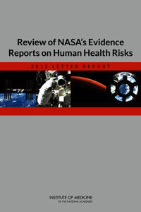 Review of NASA's Evidence Reports on Human Health Risks