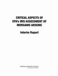 Critical Aspects of EPA's IRIS Assessment of Inorganic Arsenic