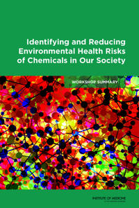 Identifying and Reducing Environmental Health Risks of Chemicals in Our Society
