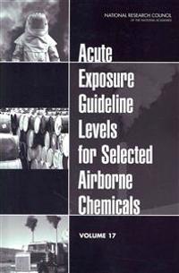 Acute Exposure Guideline Levels for Selected Airborne Chemicals