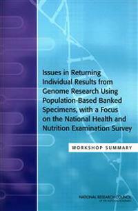 Issues in Returning Individual Results from Genome Research Using Population-Based Banked Specimens, with a Focus on the National Health and Nutrition Examination Survey