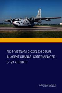 Post-Vietnam Dioxin Exposure in Agent Orange-Contaminated C-123 Aircraft