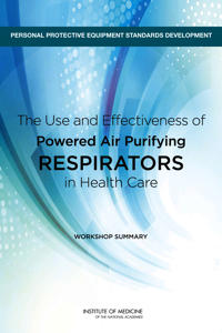 The Use and Effectiveness of Powered Air Purifying Respirators in Health Care
