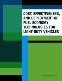 Cost, Effectiveness, and Deployment of Fuel Economy Technologies for Light-Duty Vehicles