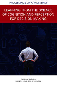 Learning from the Science of Cognition and Perception for Decision Making