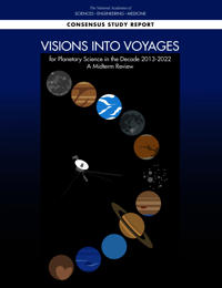 Visions into Voyages for Planetary Science in the Decade 2013-2022
