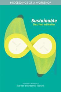 Sustainable Diets, Food, and Nutrition