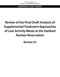 Review of the Final Draft Analysis of Supplemental Treatment Approaches of Low-Activity Waste at the Hanford Nuclear Reservation