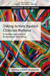 Taking Action Against Clinician Burnout