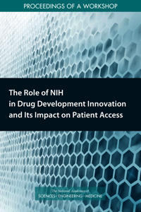 The Role of NIH in Drug Development Innovation and Its Impact on Patient Access