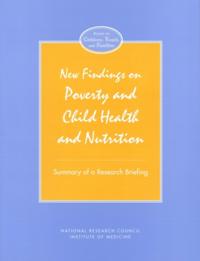 New Findings on Poverty and Child Health and Nutrition