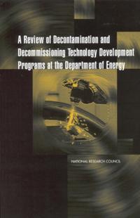 Review of Decontamination and Decommissioning Technology Development Programs at the Department of Energy