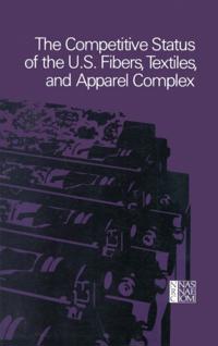 Competitive Status of the U.S. Fibers, Textiles, and Apparel Complex