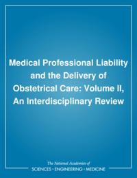Medical Professional Liability and the Delivery of Obstetrical Care