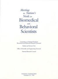 Meeting the Nation's Needs for Biomedical and Behavioral Scientists