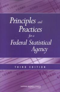 Principles and Practices for a Federal Statistical Agency