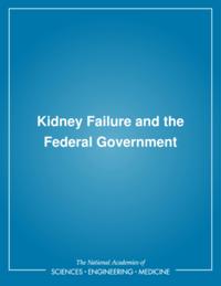 Kidney Failure and the Federal Government