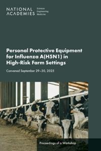 Personal Protective Equipment for Influenza A(H5N1) in High-Risk Farm Settings