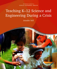 Teaching K-12 Science and Engineering During a Crisis