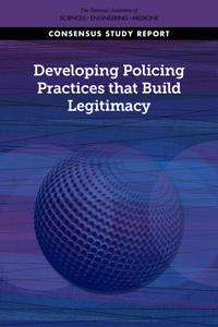 Developing Policing Practices that Build Legitimacy
