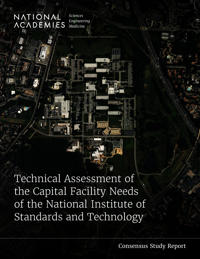 Technical Assessment of the Capital Facility Needs of the National Institute of Standards and Technology