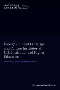 Foreign-Funded Language and Culture Institutes at U.S. Institutions of Higher Education