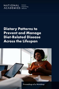 Dietary Patterns to Prevent and Manage Diet-Related Disease Across the Lifespan
