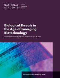 Biological Threats in the Age of Emerging Biotechnology