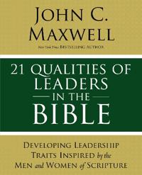 21 Qualities of Leaders in the Bible