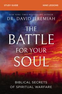 The Battle for Your Soul Bible Study Guide