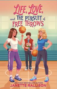 Life, Love, and the Pursuit of Free Throws