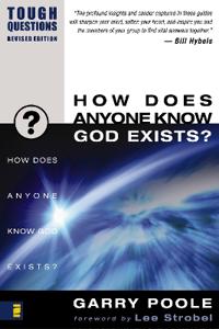 How Does Anyone Know God Exists?