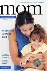 The Mothering Without Guilt