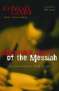 Mealtime Habits of the Messiah