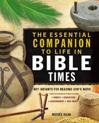 The Essential Companion to Life in Bible Times