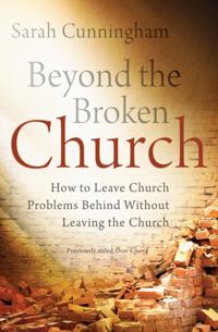 Beyond the Broken Church