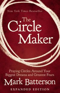 Circle Maker video study - praying circles around your biggest dreams and g