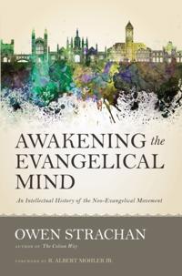 Awakening the Evangelical Mind