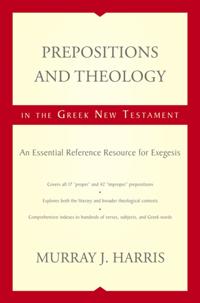 Prepositions and Theology in the Greek New Testament