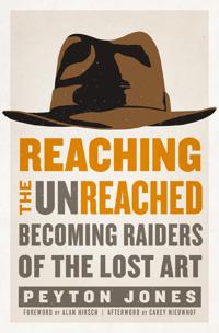 Reaching the unreached - becoming raiders of the lost art