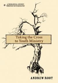 Taking the Cross to Youth Ministry