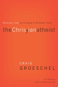Christian Atheist Bible Study Participant's Guide